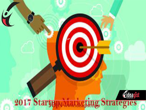 Marketing Strategies for Startup Success in 2017