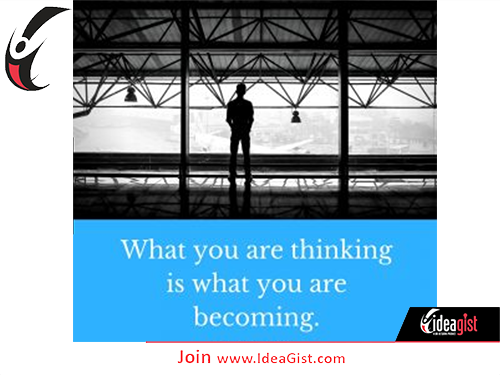 Become what you are thinking