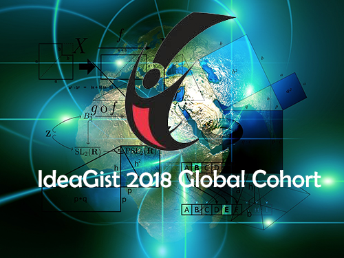 IdeaGist 2018 Global Cohort: Call for Entrepreneurs, Innovators, and Idea Makers